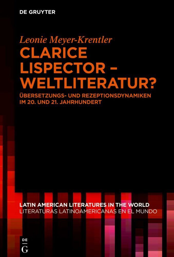 Cover: 9783110748390 | Clarice Lispector - Weltliteratur? | Leonie Meyer-Krentler | Buch