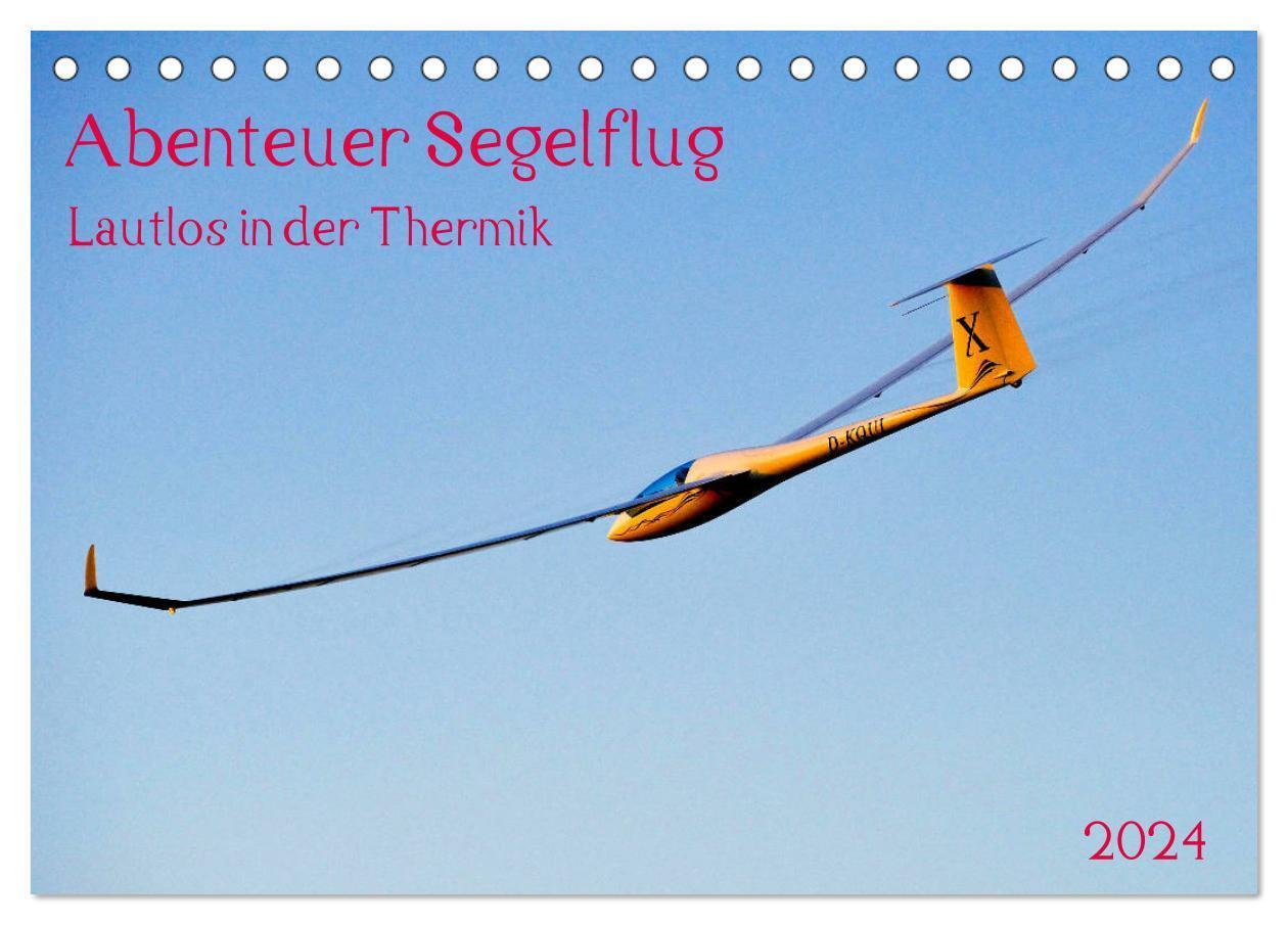 Cover: 9783675445598 | Abenteuer Segelflug Lautlos in der Thermik (Tischkalender 2024 DIN...