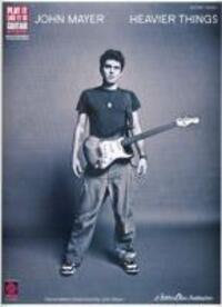 Cover: 9781575607337 | John Mayer: Heavier Things | Taschenbuch | Play It Like It Is | Buch