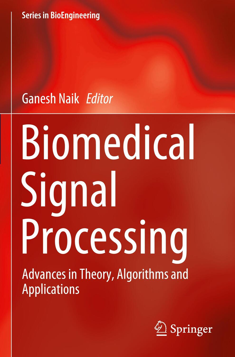 Cover: 9789811390999 | Biomedical Signal Processing | Ganesh Naik | Taschenbuch | Paperback