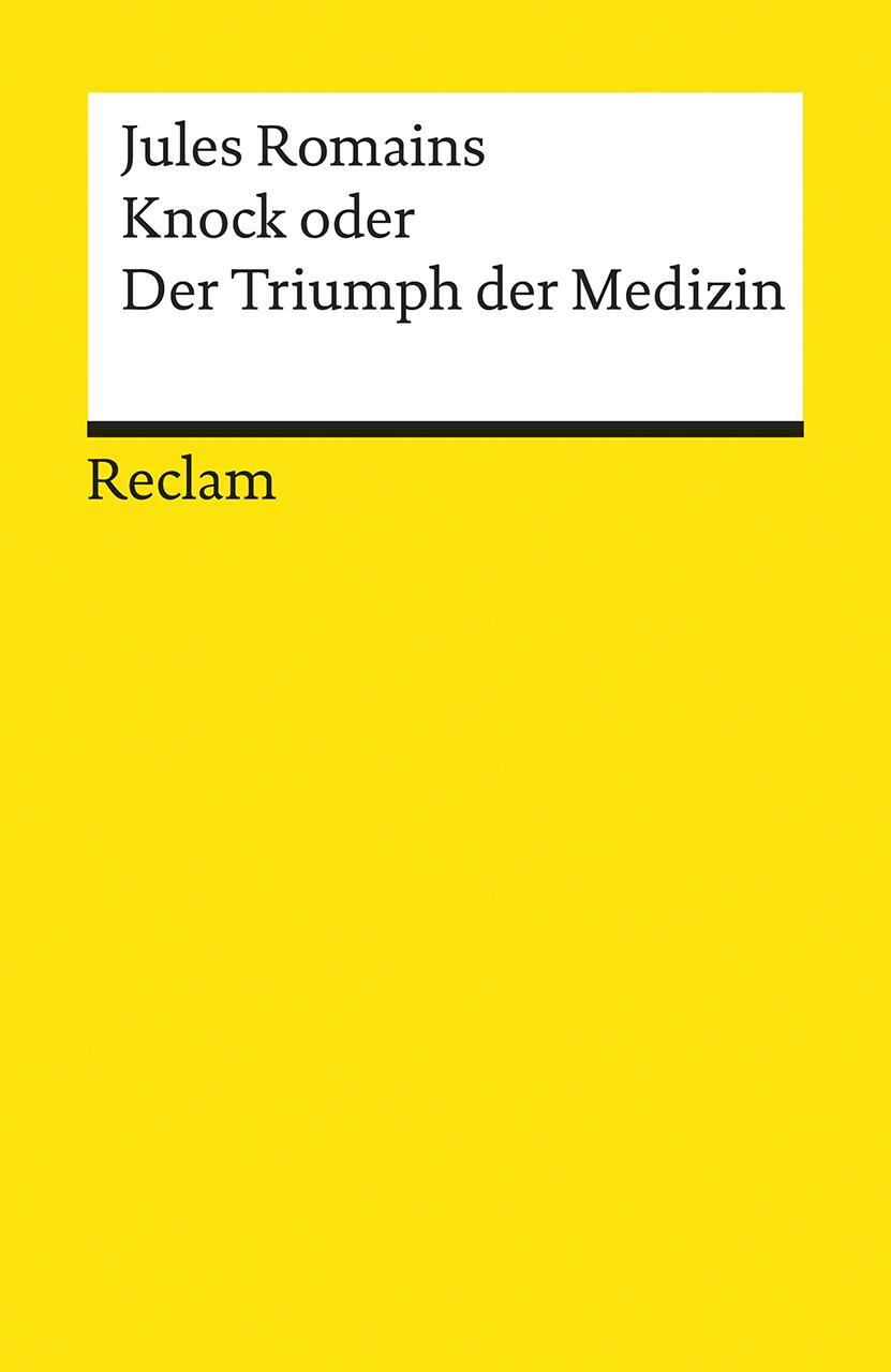 Cover: 9783150096628 | Knock oder Der Triumph der Medizin | Stück in drei Akten | Romains