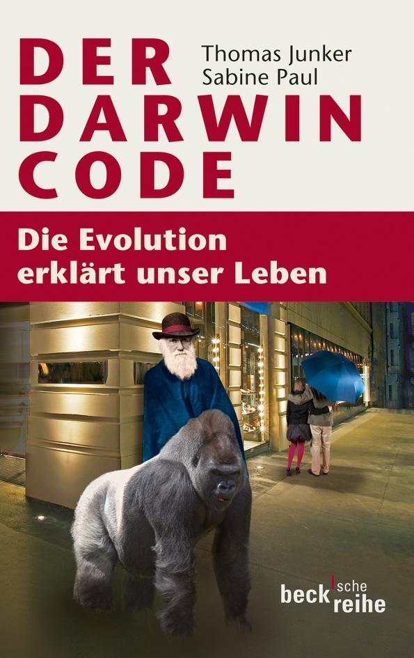 Cover: 9783406605970 | Der Darwin-Code | Die Evolution erklärt unser Leben | Junker (u. a.)
