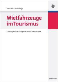 Cover: 9783486597745 | Mietfahrzeuge im Tourismus | Nico Stengel (u. a.) | Buch | ISSN | 2010