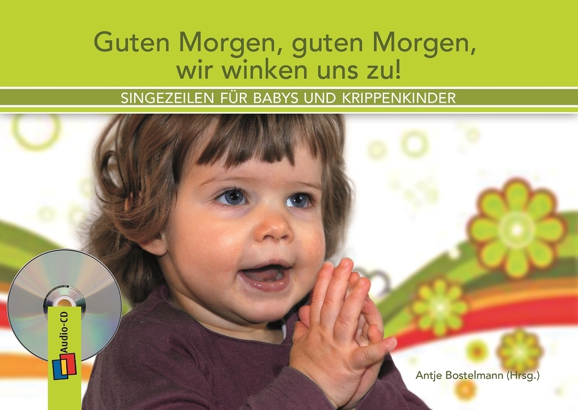 Cover: 9783834606044 | Guten Morgen, guten Morgen, wir winken uns zu!, m. Audio.CD | Buch