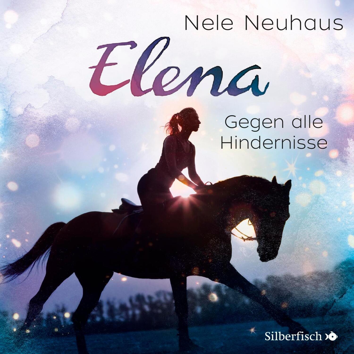 Cover: 9783867422192 | Elena: Ein Leben für Pferde 01 | Gegen alle Hindernisse | Nele Neuhaus