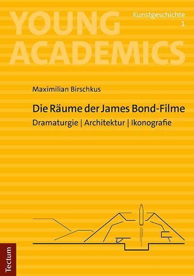 Cover: 9783828848665 | Die Räume der James Bond-Filme | Maximilian Birschkus | Taschenbuch