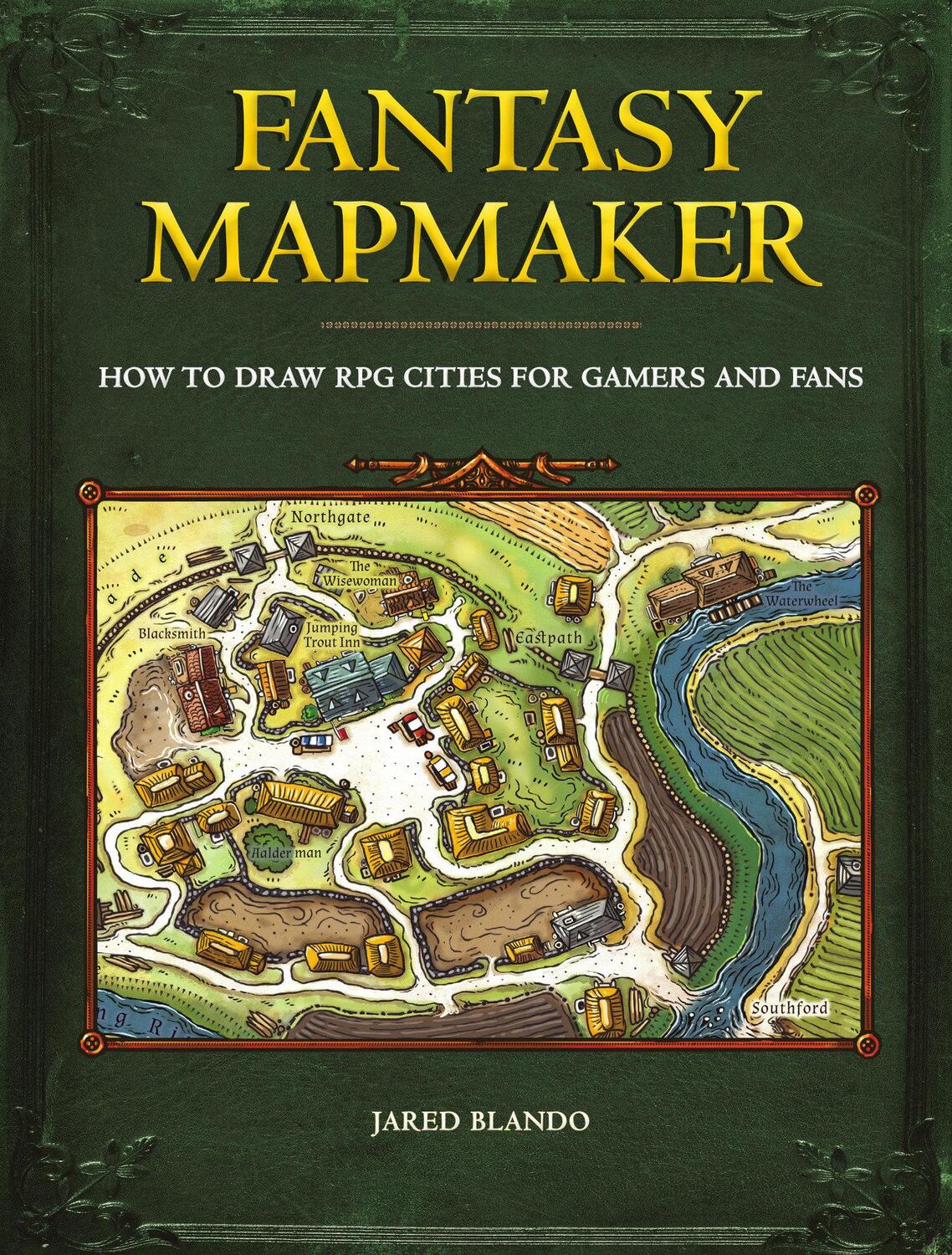 Cover: 9781440354250 | Fantasy Mapmaker | How to Draw RPG Cities for Gamers and Fans | Blando