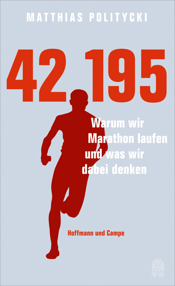Cover: 9783455503388 | 42,195 | Warum wir Marathon laufen und was wir dabei denken | Buch
