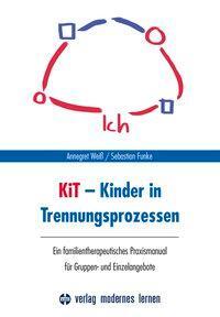 Cover: 9783808008300 | KiT - Kinder in Trennungsprozessen | Annegret Weiß (u. a.) | Buch