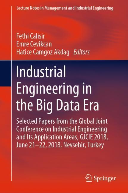 Cover: 9783030033163 | Industrial Engineering in the Big Data Era | Fethi Calisir (u. a.) | x