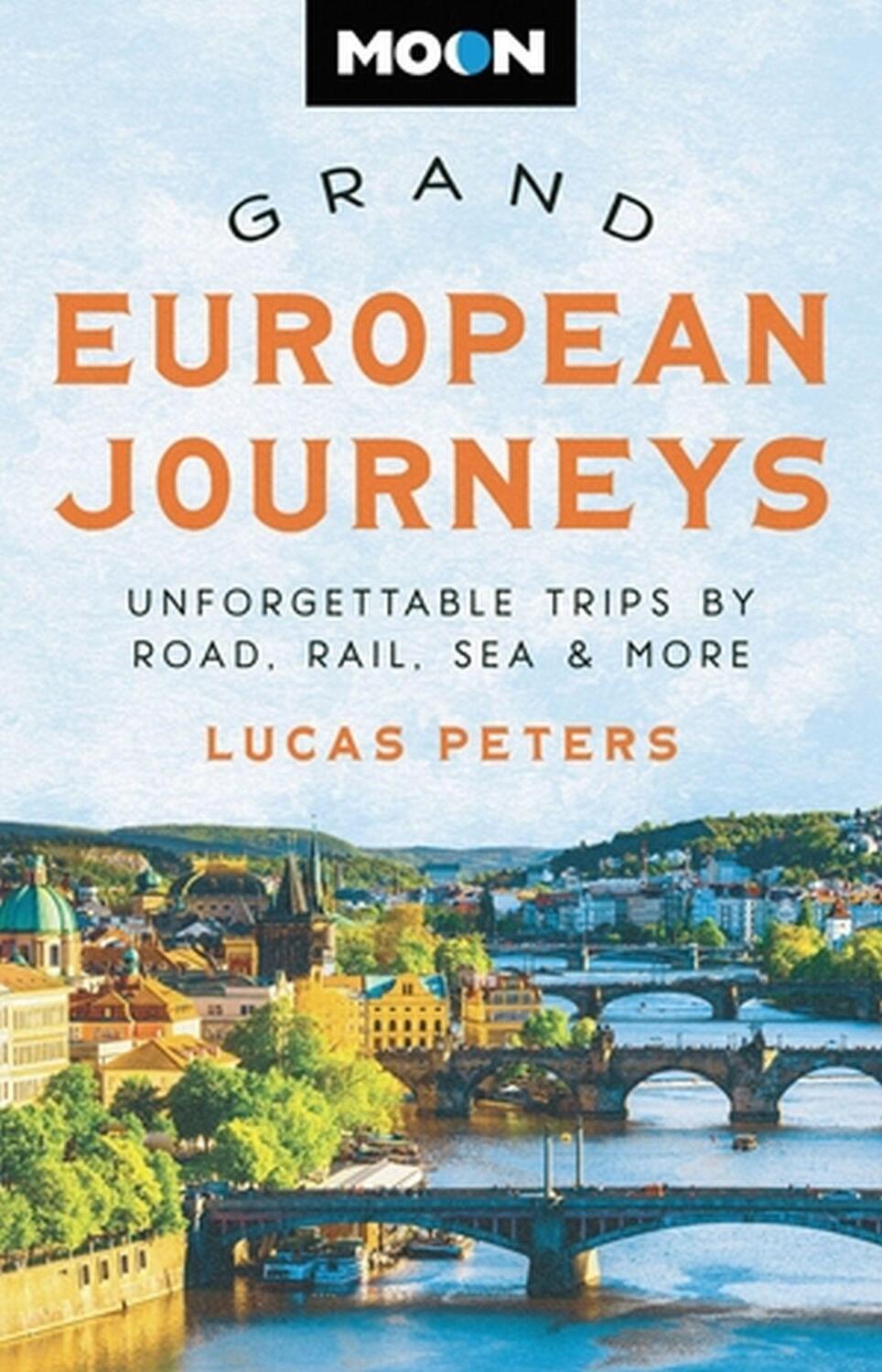 Cover: 9781640497542 | Moon Grand European Journeys | Lucas Peters (u. a.) | Taschenbuch