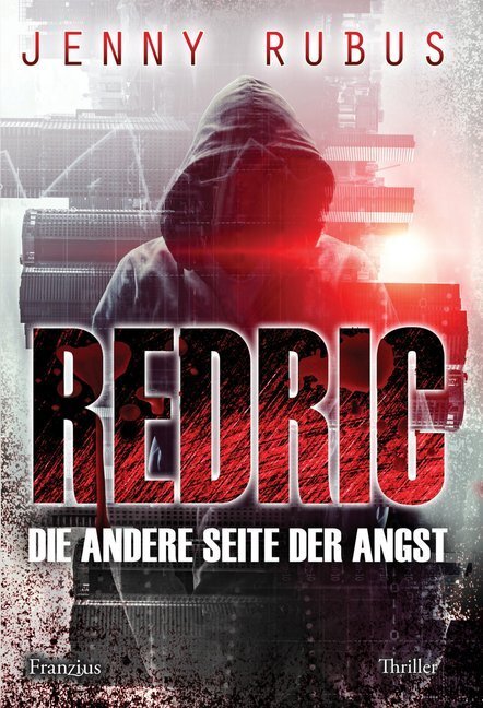 Cover: 9783960501602 | Redric | Die andere Seite der Angst. Thriller | Jenny Rubus | Buch