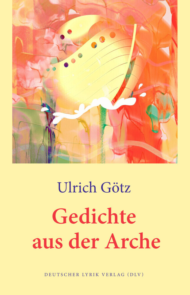 Cover: 9783842248441 | Gedichte aus der Arche | Ulrich Götz | Taschenbuch | 158 S. | Deutsch