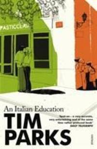 Cover: 9780099286967 | An Italian Education | Tim Parks | Taschenbuch | Englisch | 2001