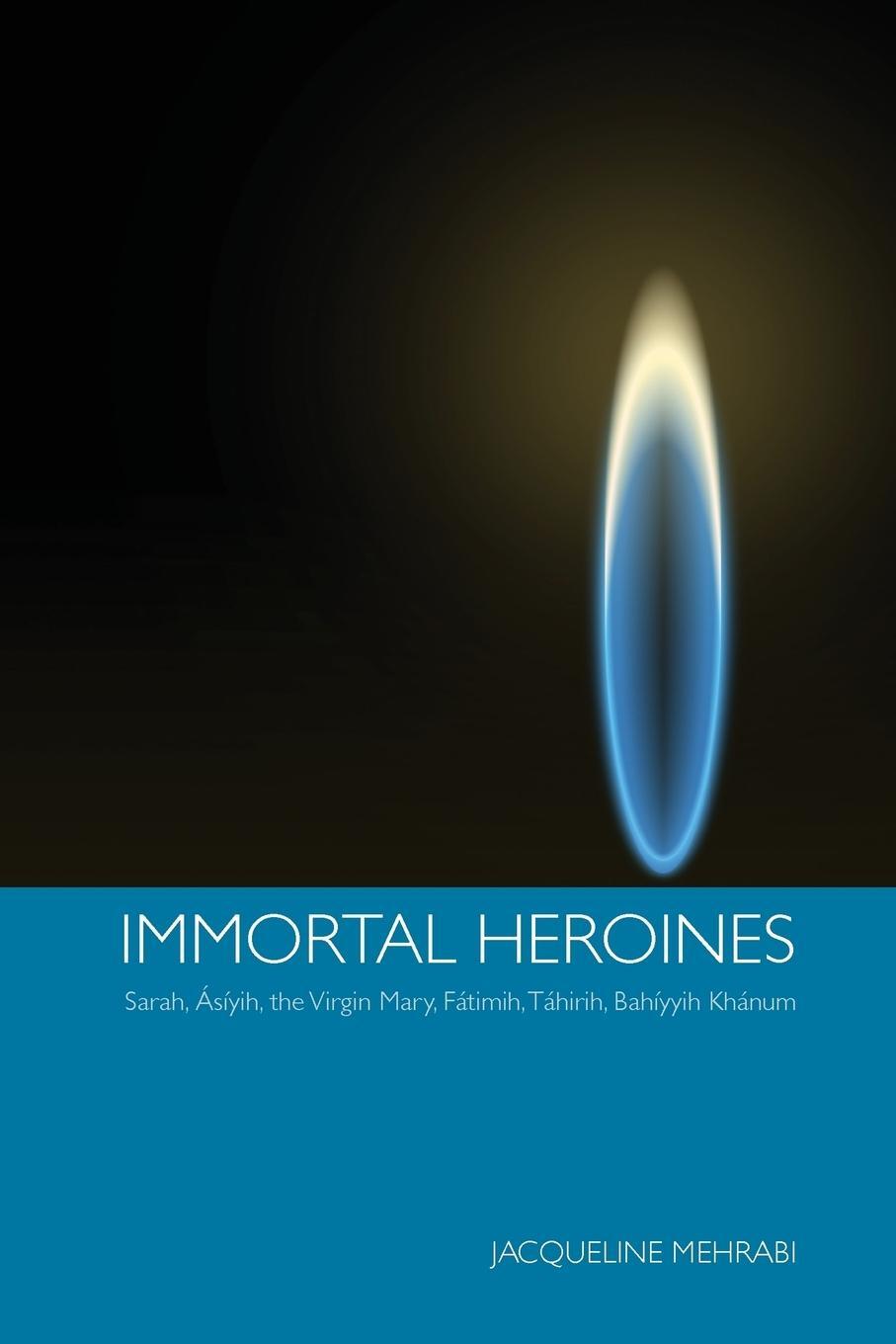 Cover: 9780853985280 | Immortal Heroines | Jacqueline Mehrabi | Taschenbuch | Paperback