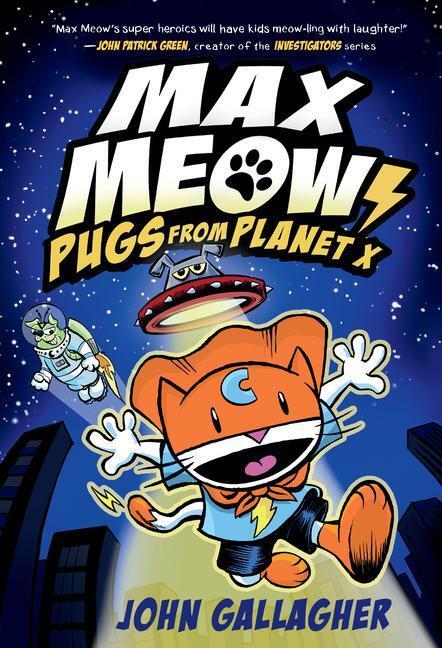 Cover: 9780593121115 | Max Meow Book 3: Pugs from Planet X: (A Graphic Novel) | Gallagher