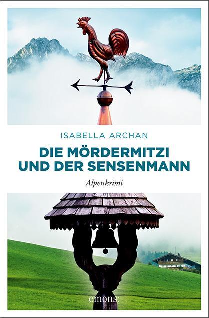Cover: 9783740813970 | Die MörderMitzi und der Sensenmann | Alpenkrimi | Isabella Archan