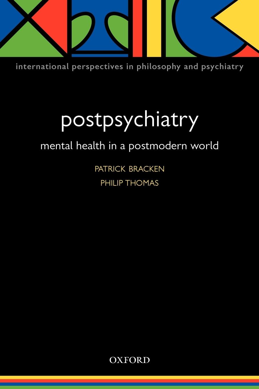 Cover: 9780198526094 | Postpsychiatry | Mental Health in a Postmodern World | Bracken (u. a.)