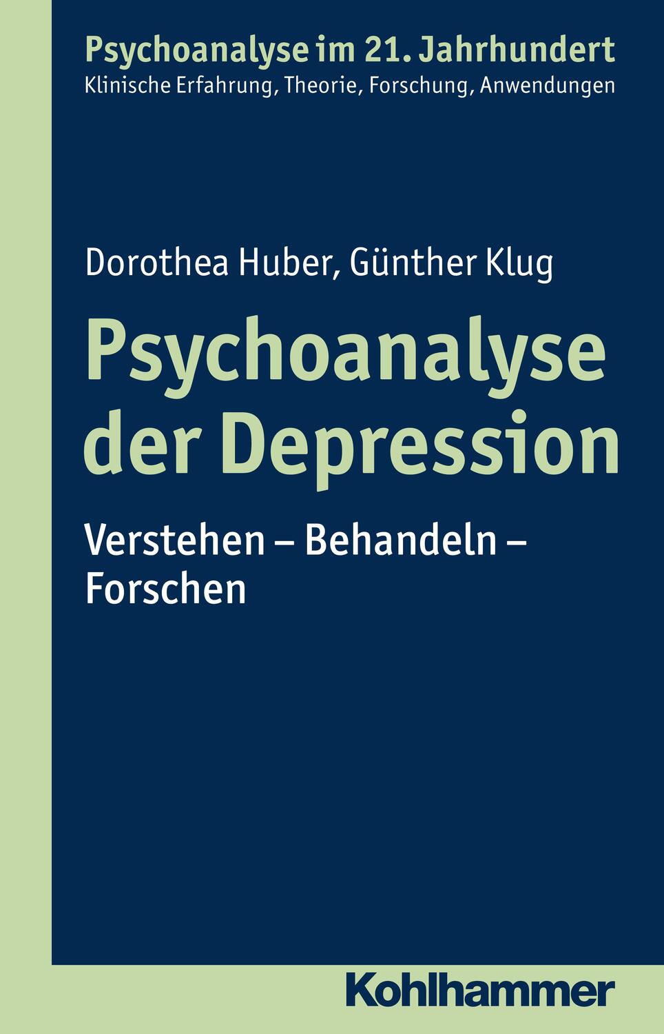 Cover: 9783170223219 | Psychoanalyse der Depression | Verstehen - Behandeln - Forschen | Buch