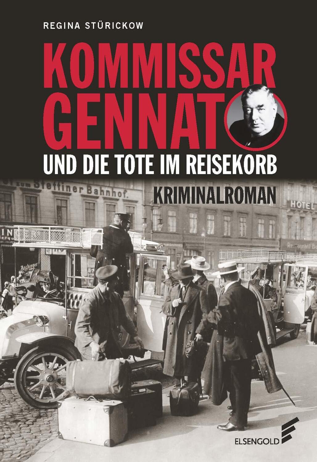 Cover: 9783962010645 | Kommissar Gennat und die Tote im Reisekorb | Regina Stürickow | Buch