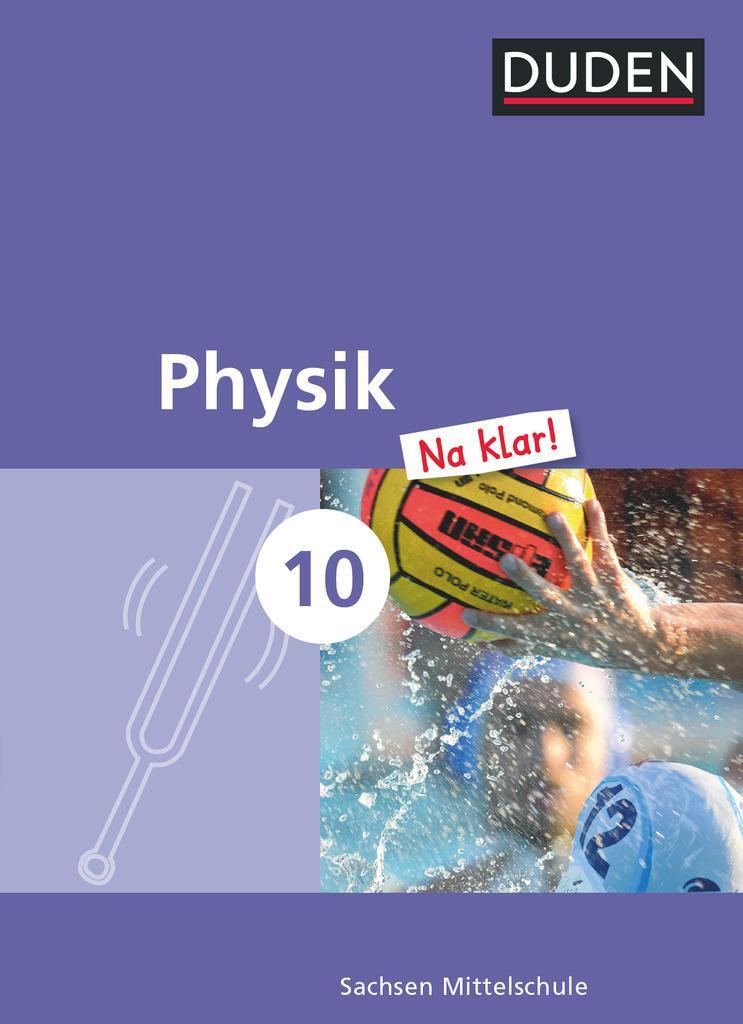 Cover: 9783835532076 | Physik Na klar! 10. Schuljahr - Mittelschule Sachsen - Schülerbuch
