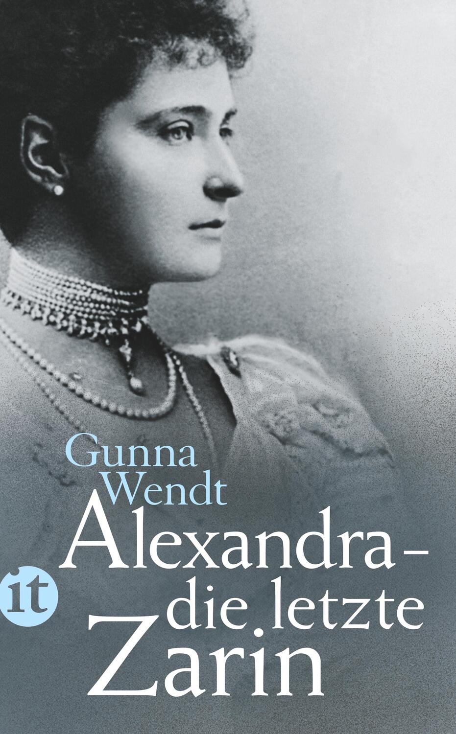 Cover: 9783458360209 | Alexandra - die letzte Zarin | Gunna Wendt | Taschenbuch | Deutsch