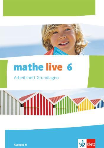 Cover: 9783127205275 | mathe live. Arbeitsheft Grundlagen mit Lösungsheft 6. Schuljahr....