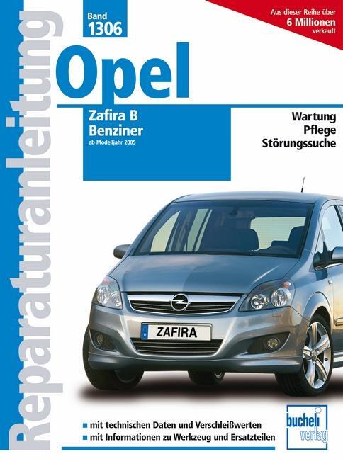 Cover: 9783716821244 | Opel Zafira B ab 2005 | Benziner | Friedrich Schröder (u. a.) | Buch