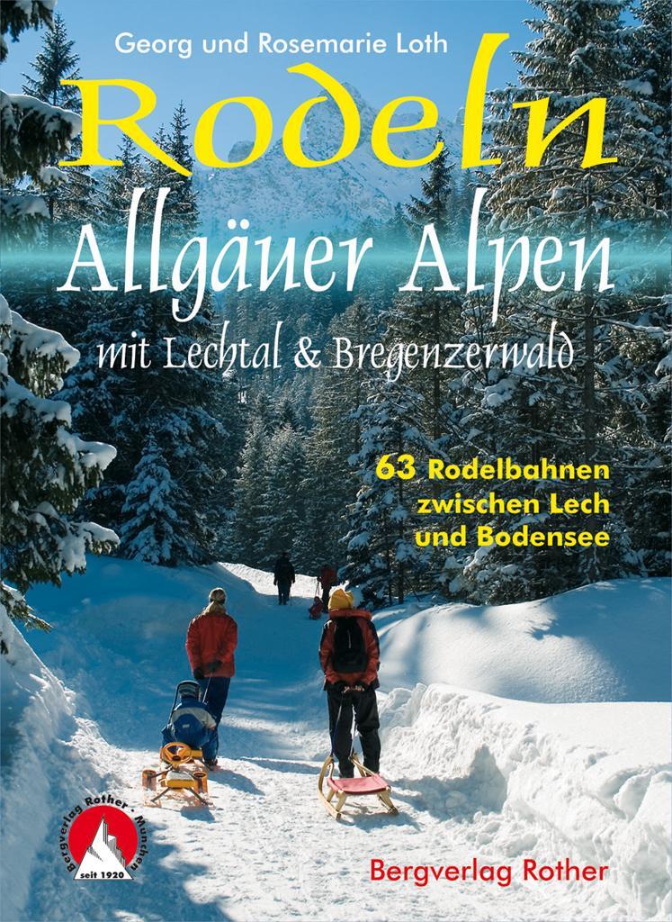 Cover: 9783763330362 | Rodeln Allgäuer Alpen | Georg Loth (u. a.) | Taschenbuch | Deutsch