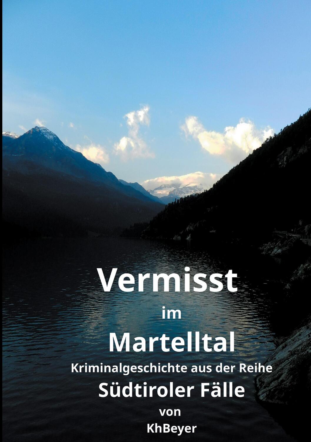 Cover: 9783754357248 | Vermisst im Martelltal | Kh Beyer | Taschenbuch | Books on Demand