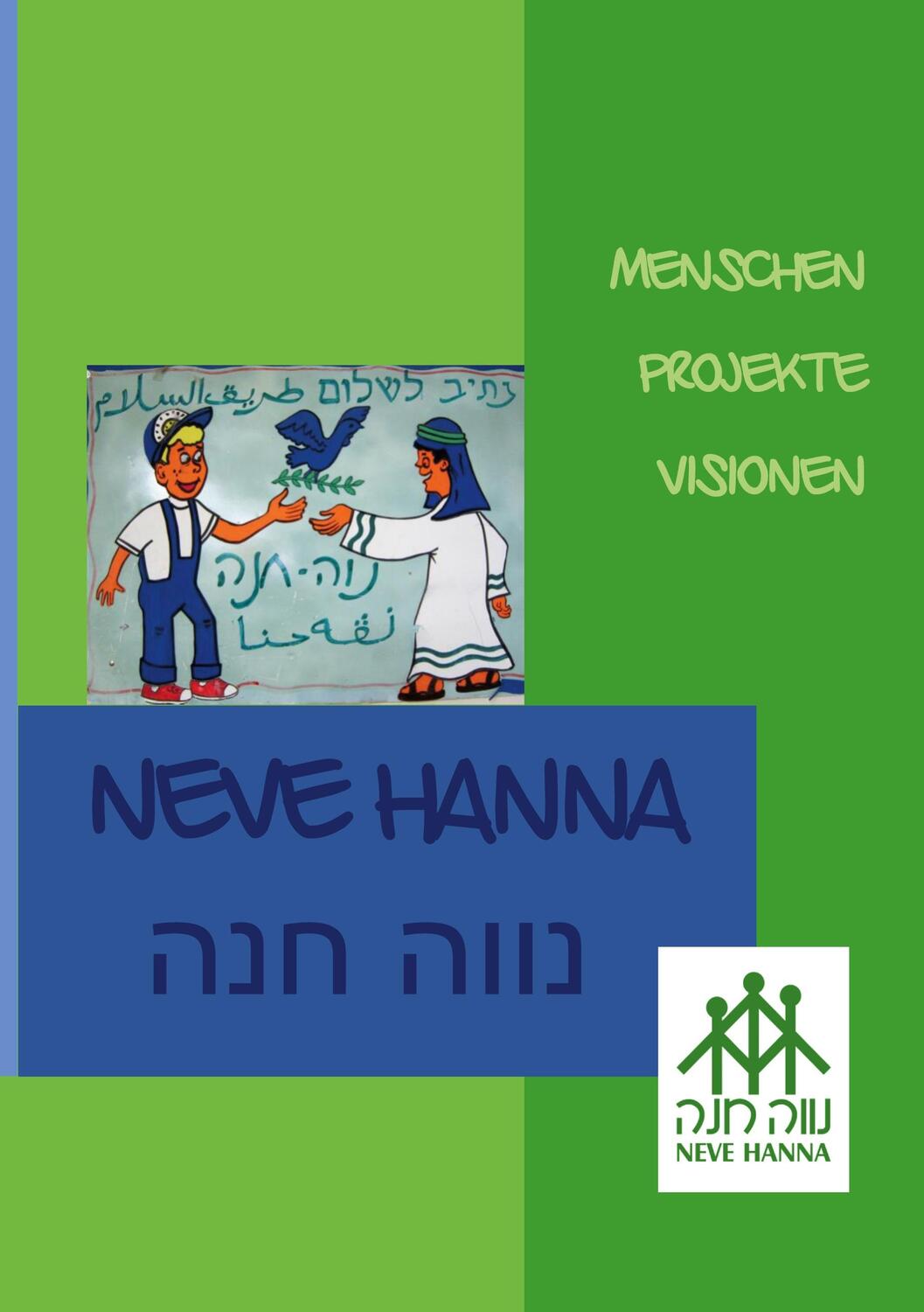 Cover: 9783753473413 | Neve Hanna | Menschen Projekte Visionen | Hanna" (u. a.) | Buch | 2021