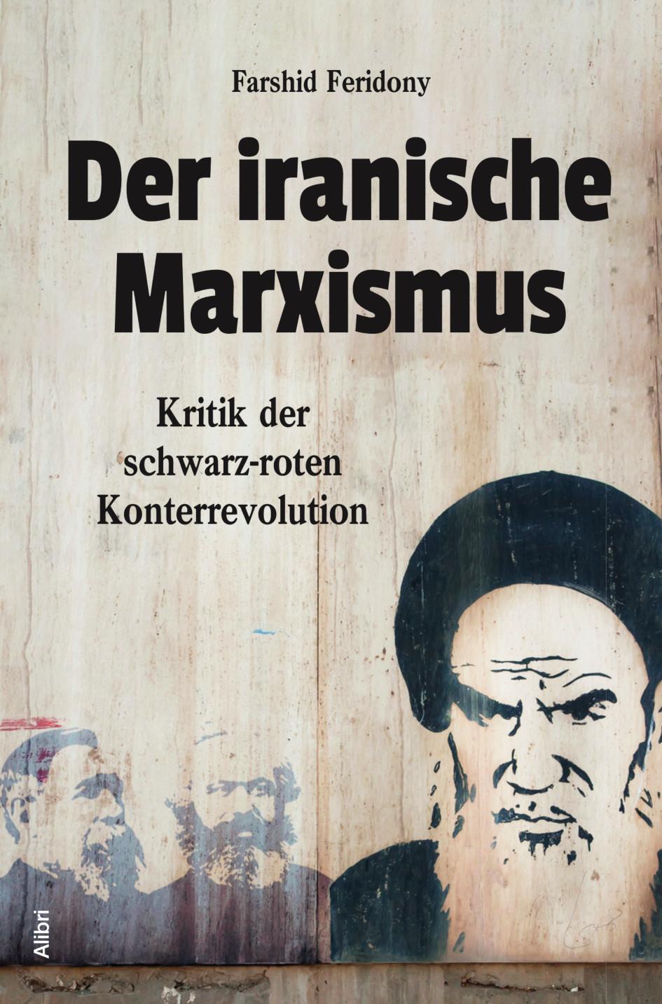 Cover: 9783865694010 | Der iranische Marxismus | Kritik der schwarz-roten Konterrevolution