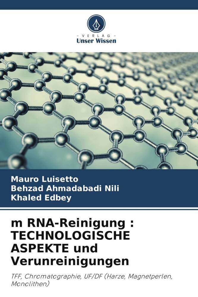 Cover: 9786205347454 | m RNA-Reinigung : TECHNOLOGISCHE ASPEKTE und Verunreinigungen | Buch