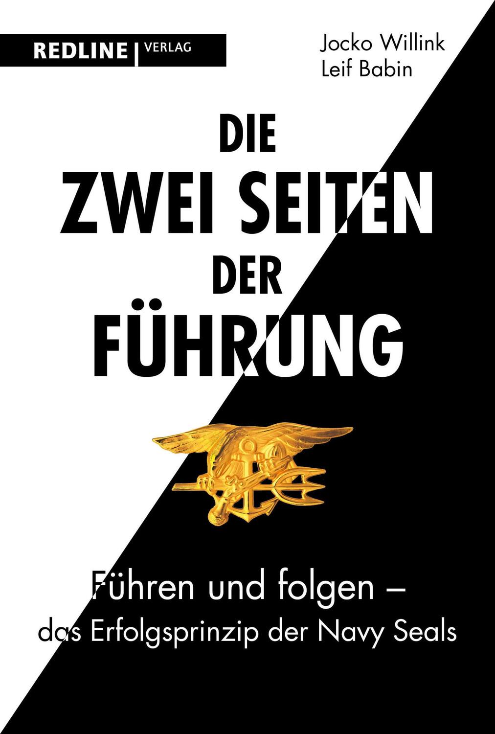 Cover: 9783868817645 | Die zwei Seiten der Führung | Jocko Willink (u. a.) | Buch | Deutsch