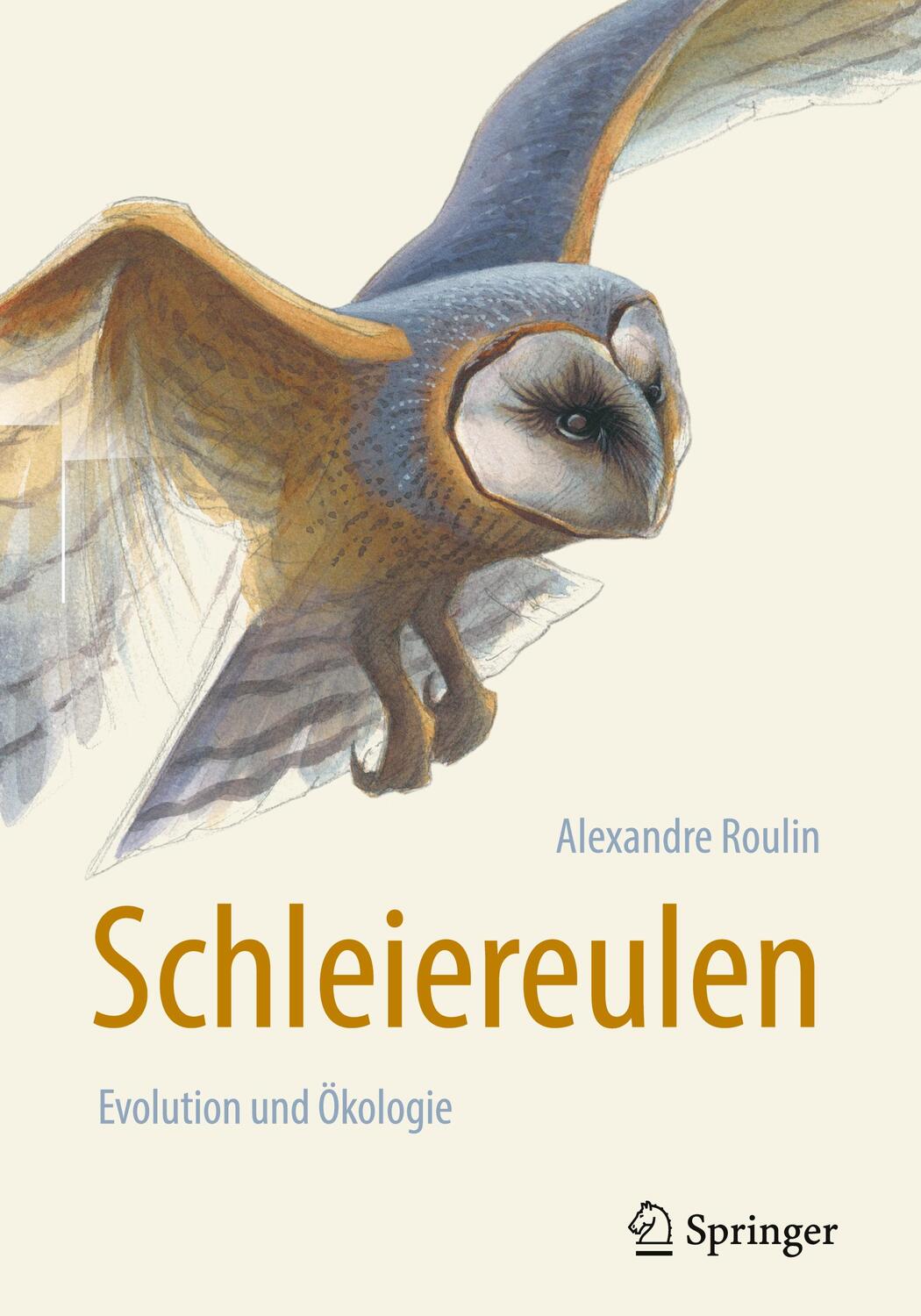 Cover: 9783662625132 | Schleiereulen | Evolution und Ökologie | Alexandre Roulin | Buch