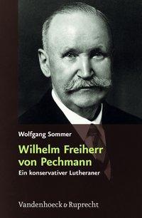 Cover: 9783525550052 | Wilhelm Freiherr von Pechmann | Wolfgang Sommer | Buch | 255 S. | 2009