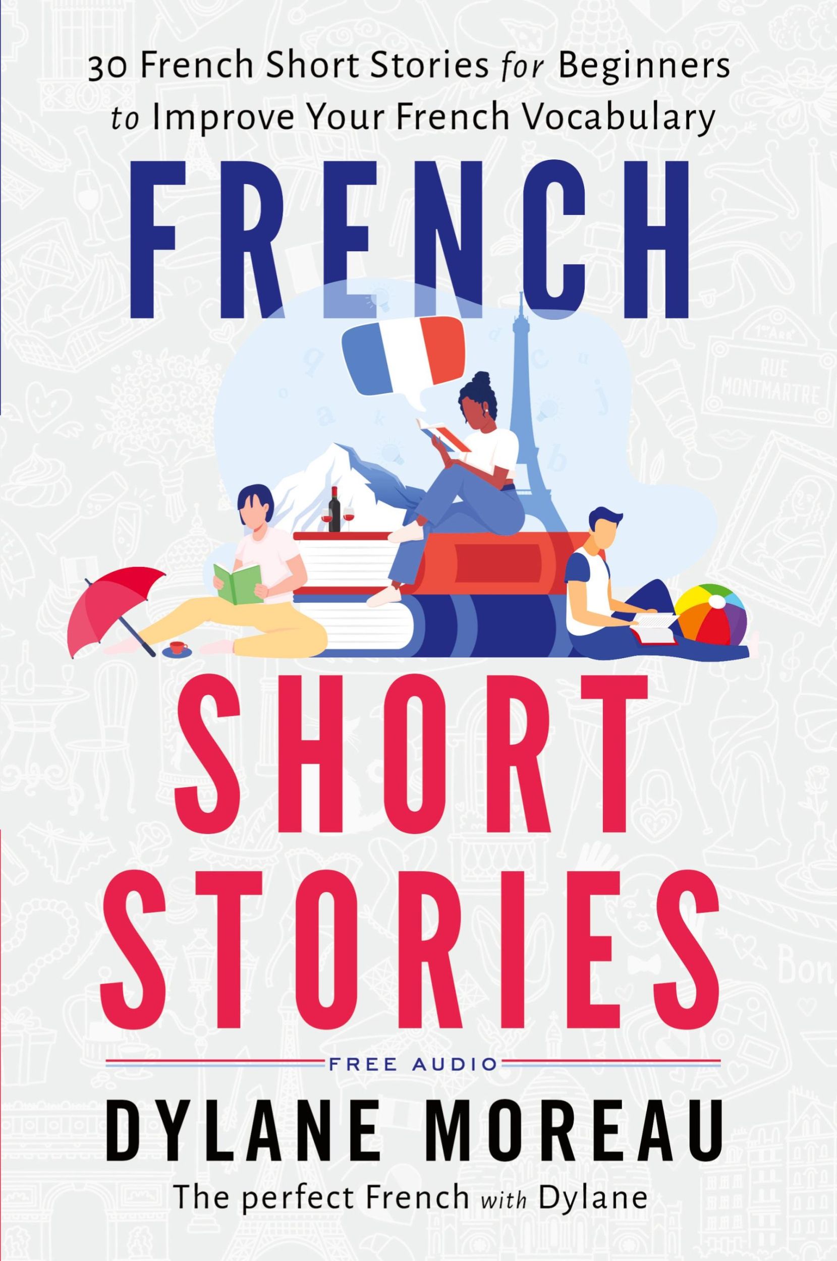 Cover: 9781998024018 | French Short Stories | Dylane Moreau | Taschenbuch | Englisch | 2023