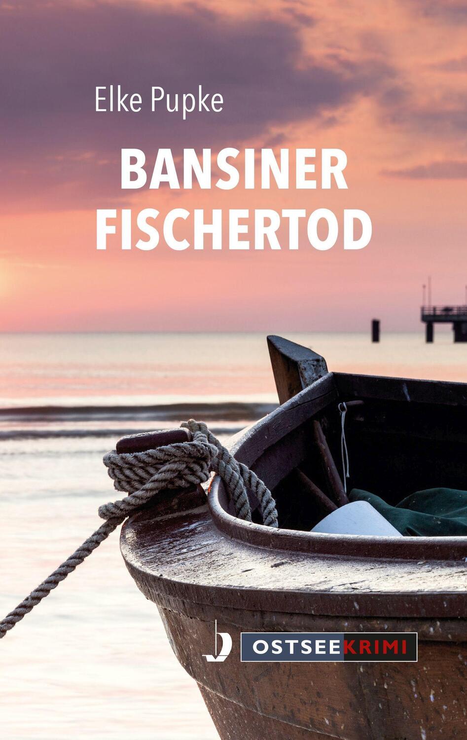 Cover: 9783356023213 | Bansiner Fischertod | Elke Pupke | Taschenbuch | Deutsch | 2020