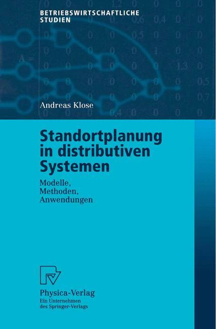 Cover: 9783790814101 | Standortplanung in distributiven Systemen | Andreas Klose | Buch | ix