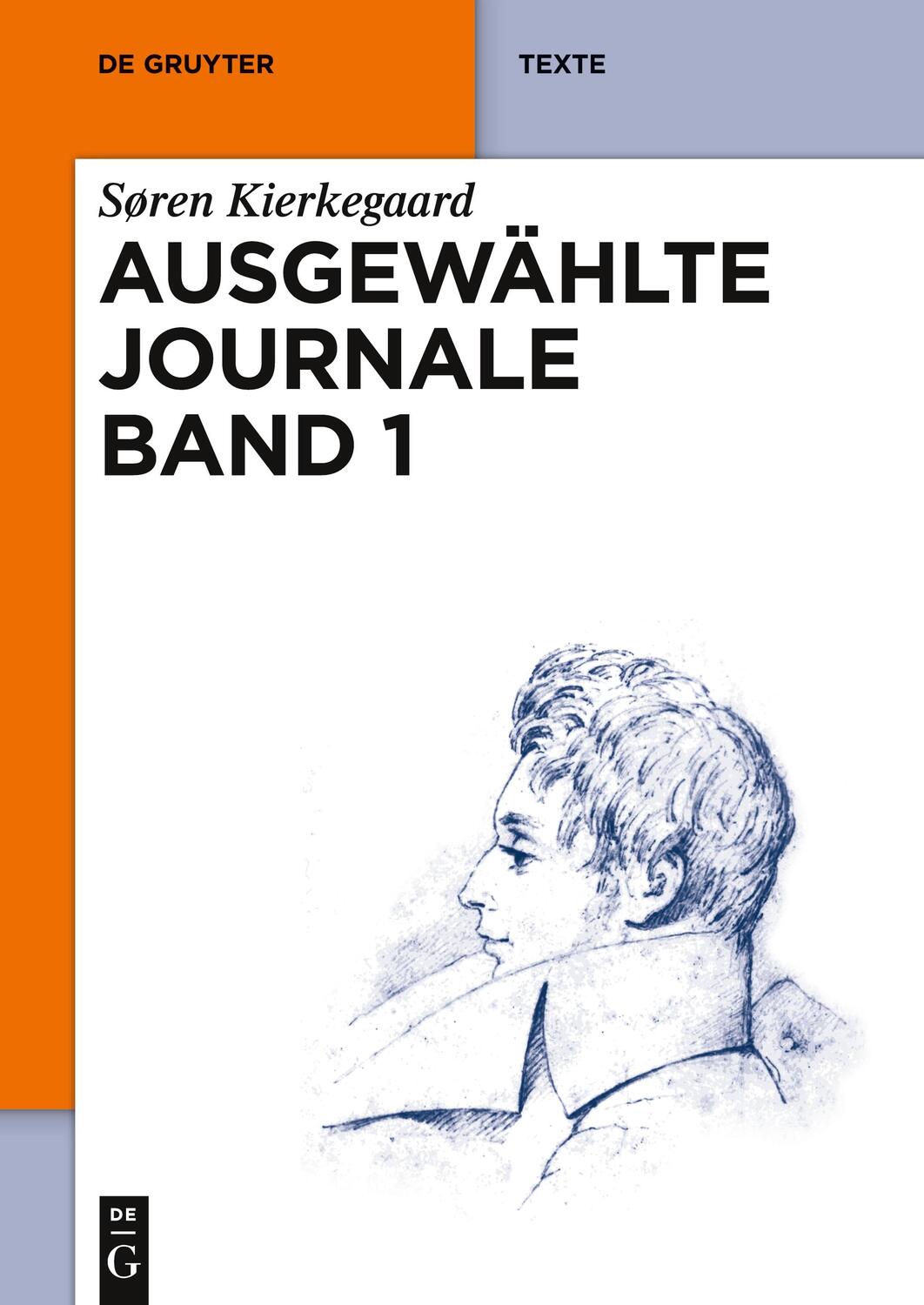 Cover: 9783110282740 | Ausgewählte Journale, Band 1, De Gruyter Texte | Søren Kierkegaard