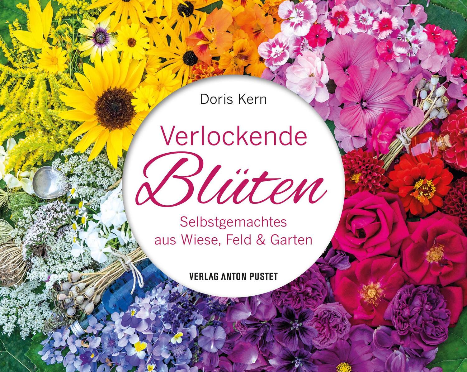 Cover: 9783702510008 | Verlockende Blüten | Doris Kern | Buch | Selbstgemachtes aus der Natur