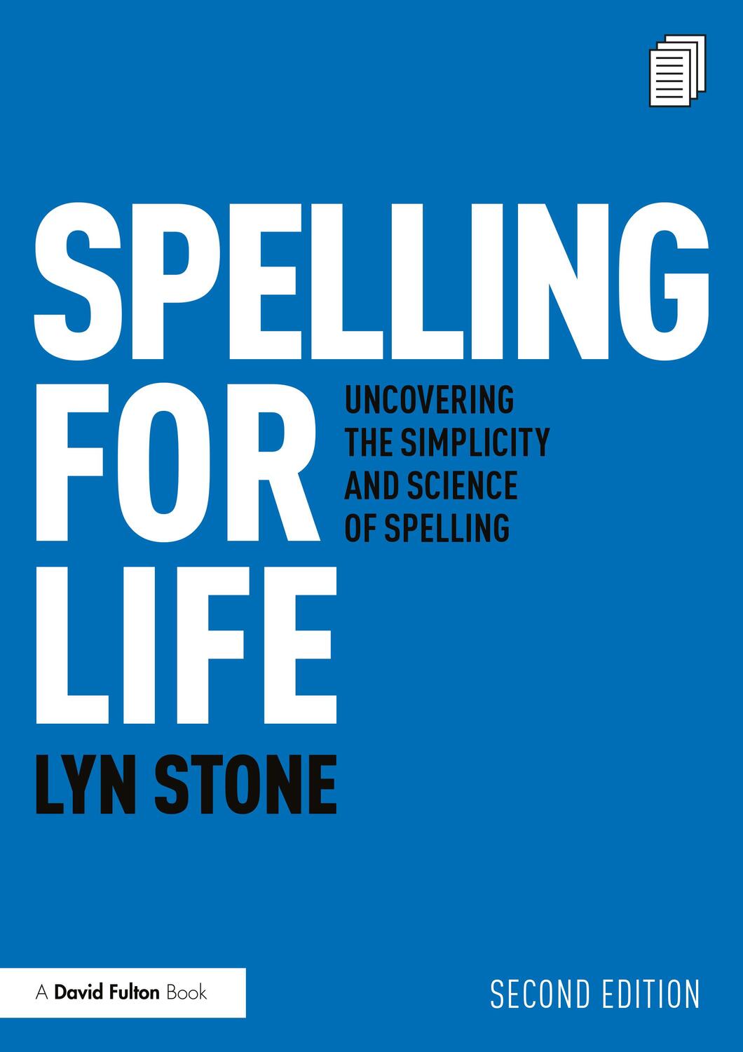 Cover: 9780367645694 | Spelling for Life | Uncovering the Simplicity and Science of Spelling