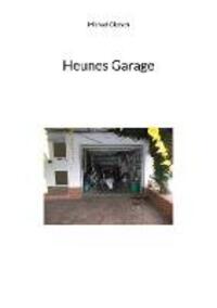 Cover: 9783757890469 | Heunes Garage | Michael Giersch | Taschenbuch | Paperback | 412 S.