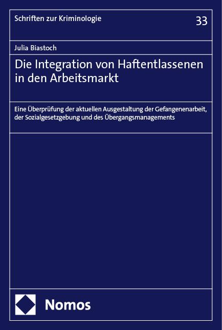 Cover: 9783756016136 | Die Integration von Haftentlassenen in den Arbeitsmarkt | Biastoch