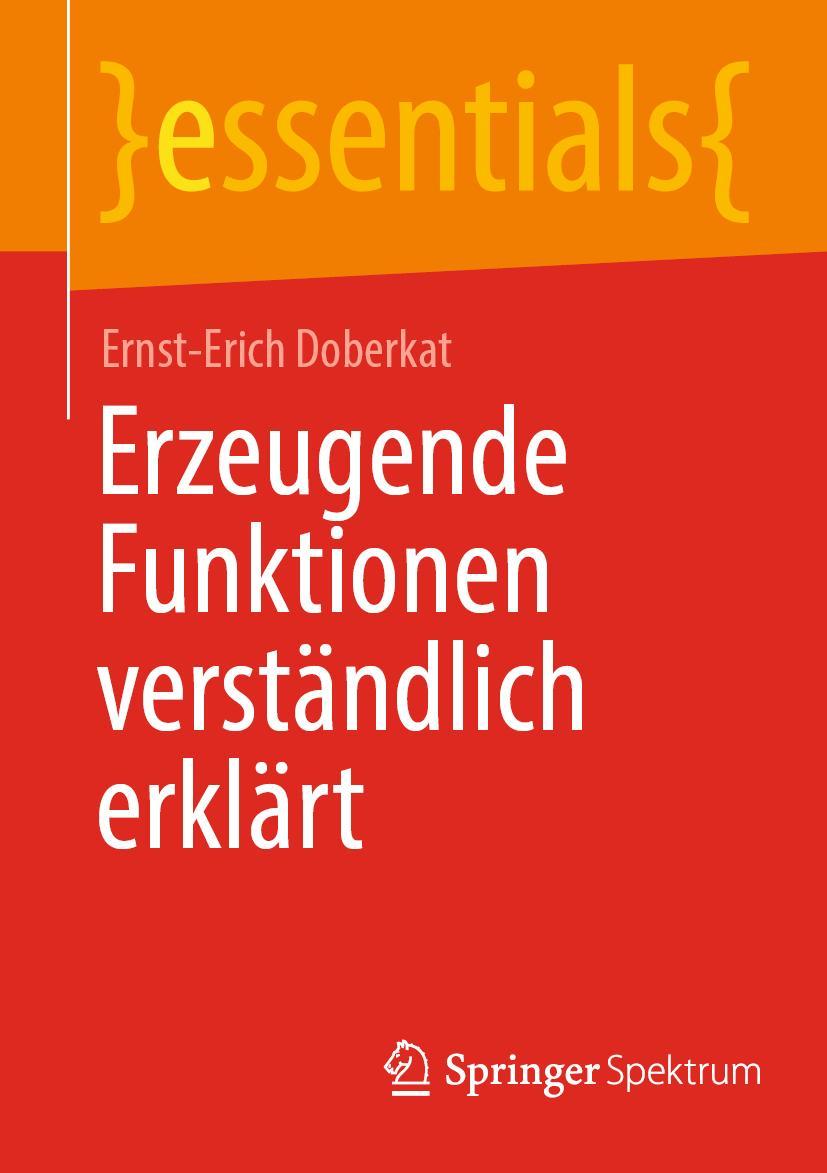 Cover: 9783662651629 | Erzeugende Funktionen verständlich erklärt | Ernst-Erich Doberkat