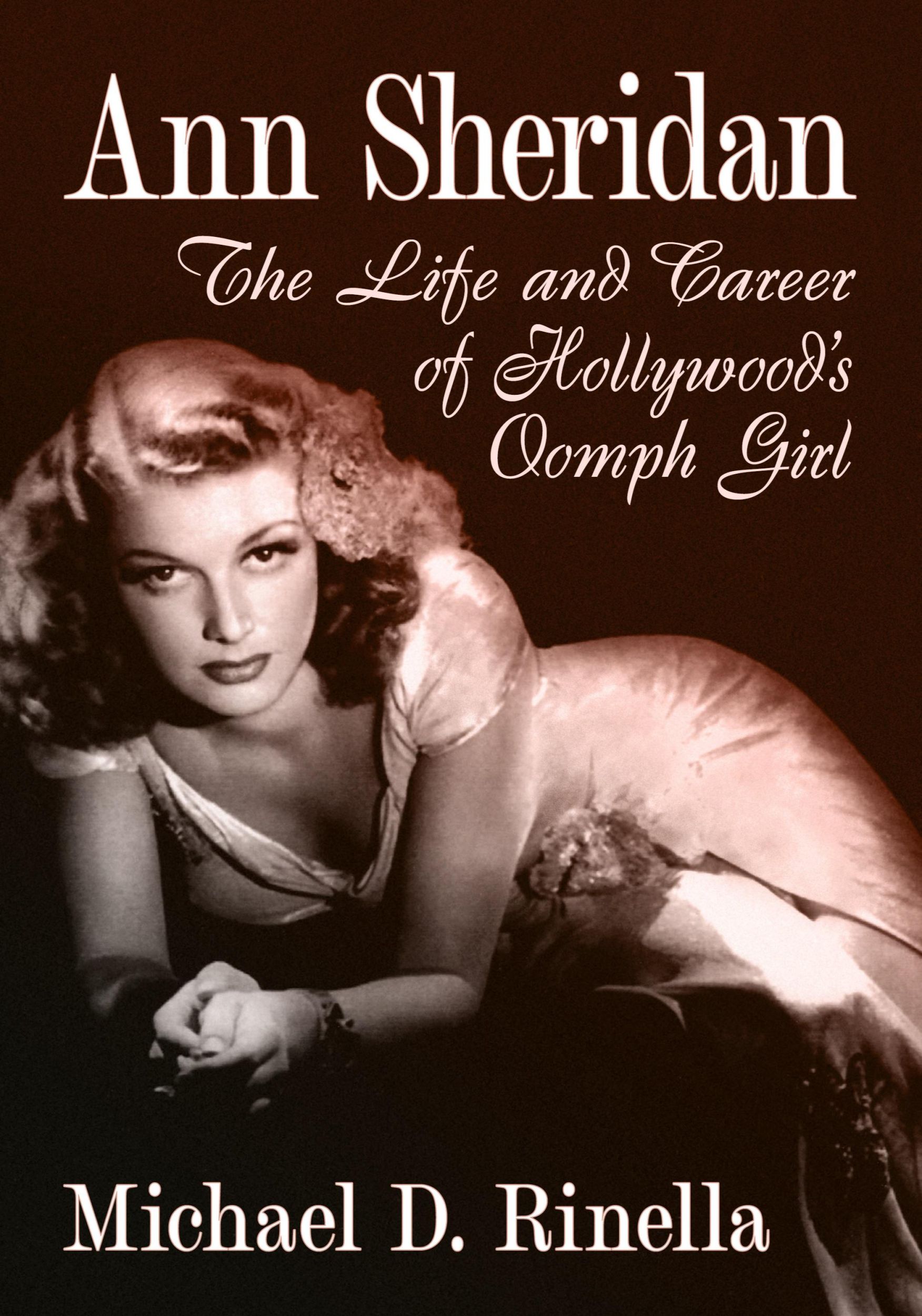 Cover: 9781476694184 | Ann Sheridan | The Life and Career of Hollywood's Oomph Girl | Rinella