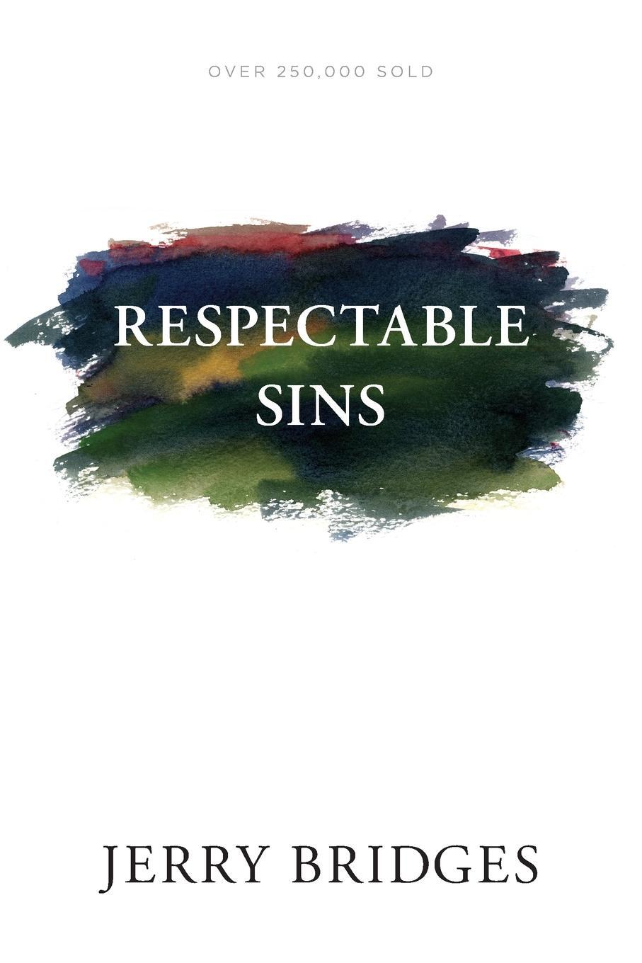 Cover: 9781631468339 | Respectable Sins | Jerry Bridges | Taschenbuch | No Series Linked