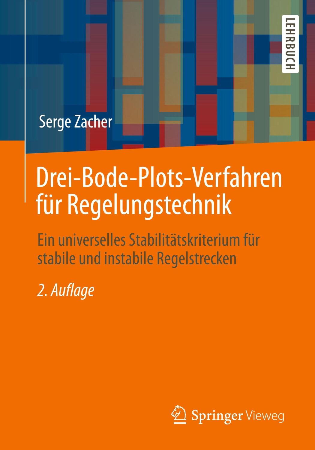 Cover: 9783658395544 | Drei-Bode-Plots-Verfahren für Regelungstechnik | Serge Zacher | Buch