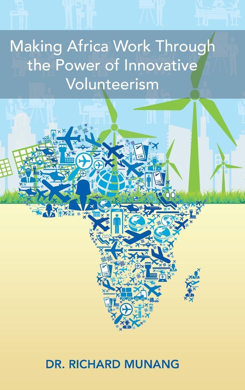 Cover: 9781546292418 | Making Africa Work Through the Power of Innovative Volunteerism | Buch