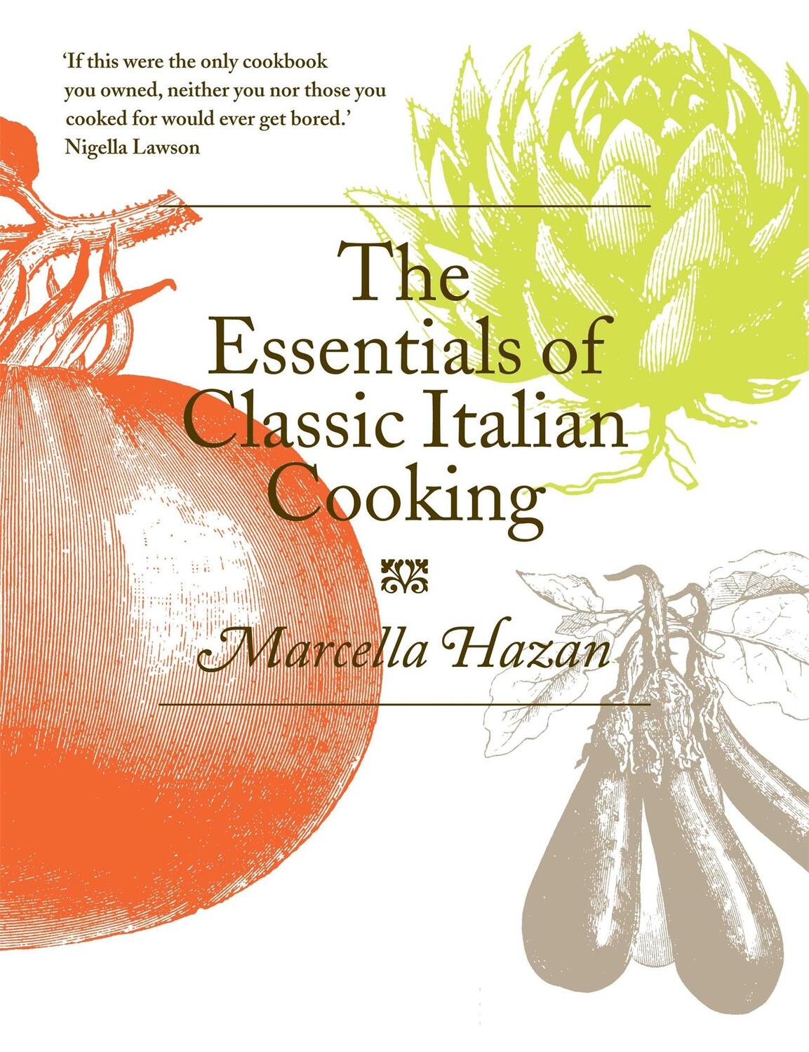 Cover: 9780752227900 | The Essentials of Classic Italian Cooking | Marcella Hazan | Buch
